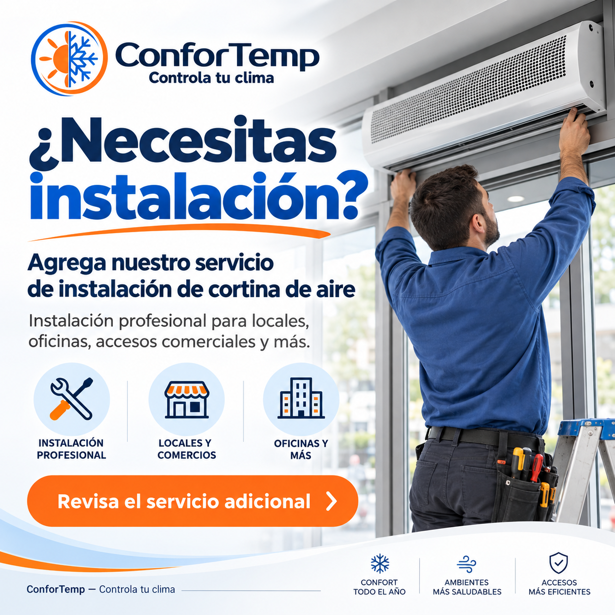 Servicio de instalación de cortinas de aire ConforTemp para locales y oficinas